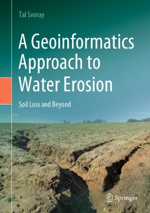 A Geoinformatics Approach to Water Erosion Soil Loss and Beyond - פרופ' טל סבוראי