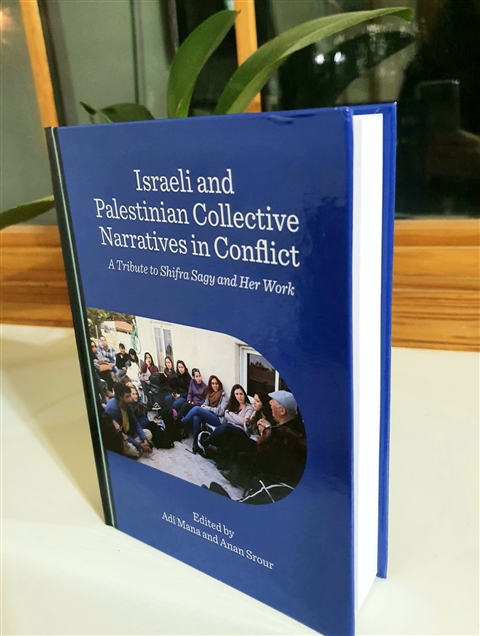 Israeli and Palestinian Collective Narratives in Conflict: A Tribute to Shifra Sagy and Her Work. United Kingdom: Cambridge Scholar Publishing