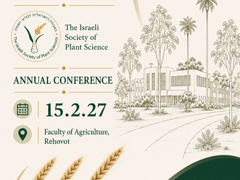 The Annual Conference of the Israel Society for Plant Sciences